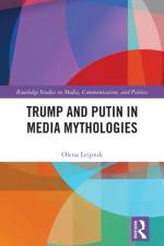 Trump and Putin in Media Mythologies af Olena (Sam Houston State University Leipnik