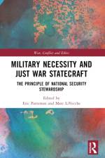 Military Necessity and Just War Statecraft