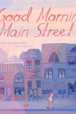 Good Morning Main Street af Catherine Bailey