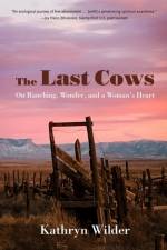 The Last Cows af Kathryn Wilder