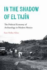 In the Shadow of El Tajin af Samuel Holley-Kline