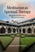 Meditation as Spiritual Therapy af Matthew McWhorter