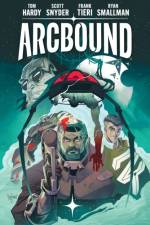 Arcbound Volume 1 af Tom Hardy