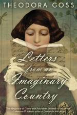 Letters From An Imaginary Country af Theodora Goss