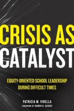 Crisis As Catalyst af Patricia M Virella