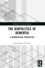 The Biopolitics of Dementia