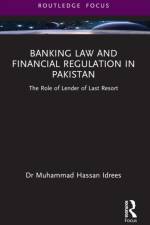 Banking Law and Financial Regulation in Pakistan af Muhammad Hassan Idrees