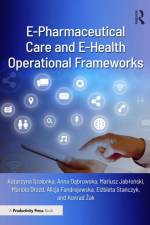 E-Pharmaceutical Care and E-Health Operational Frameworks af Katarzyna Szalonka