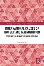 International Causes of Hunger and Malnutrition af Francis Adams