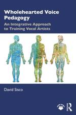 Wholehearted Voice Pedagogy af David Sisco