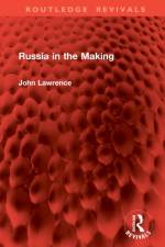 Russia in the Making af John Lawrence