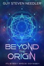 Beyond the Origin af Guy Steven Needler