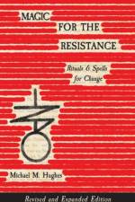 Magic for the Resistance af Michael M. (Michael M. Hughes) Hughes