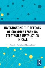Investigating the Effects of Grammar Learning Strategies Instruction in CALL af Miroslaw Pawlak