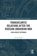 Transatlantic Relations after the Russian-Ukrainian War af Lorenzo (University of Birmingham Cladi