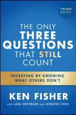 The Only Three Questions That Still Count af Kenneth L. (Fisher Investments) Fisher