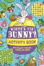 Where’s the Bunny? Activity Book af Buster Books