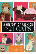A History of Fashion in 21 Cats af Nia Gould