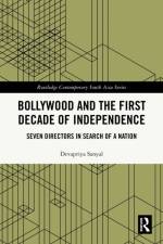 Bollywood and the First Decade of Independence af Devapriya Sanyal