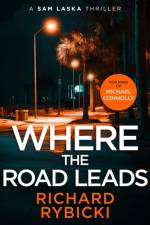 Where the Road Leads af Richard Rybicki