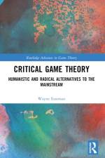 Critical Game Theory af Wayne Eastman