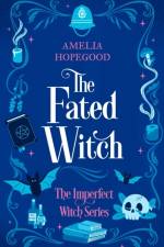 The Fated Witch af Amelia Hopegood