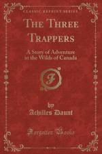 The Three Trappers af Achilles Daunt
