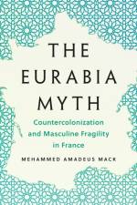 The Eurabia Myth af Mehammed Amadeus Mack