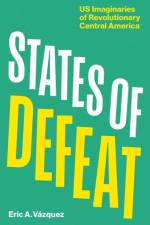 States of Defeat af Eric A. Vazquez