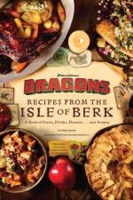 DreamWorks Dragons: Recipes from the Isle of Berk [Official Cookbook] af Daytona Danielsen