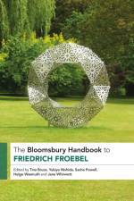 The Bloomsbury Handbook to Friedrich Froebel