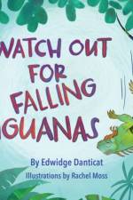 Watch Out for Falling Iguanas af Edwidge Danticat