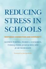 Reducing Stress in Schools af Mathew Portell
