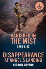 Vanished In The Mist / Disappearance At Angel's Landing af Lena Diaz