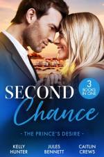 Second Chance: The Prince's Desire af Kelly Hunter