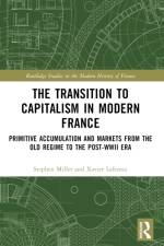 The Transition to Capitalism in Modern France af Xavier Lafrance
