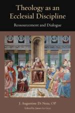 Theology as an Ecclesial Discipline