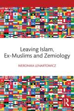 Leaving Islam, Ex-Muslims and Zemiology af Weronika (European Migration Network Lenartowicz