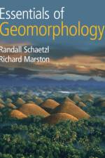 Essentials of Geomorphology af Randall (Michigan State University) Schaetzl