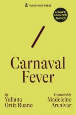 Carnaval Fever af Yuliana Ortiz Ruano