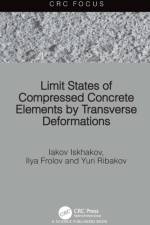 Limit States of Compressed Concrete Elements by Transverse Deformations af Iakov (Ariel University Iskhakov