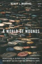 A World of Wounds af Nancy J. Manring