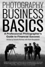 Photography Business Basics af Natasha Martinez