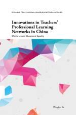 Innovations in Teachers' Professional Learning Networks in China af Wangbei (East China Normal University Ye