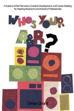 Who's Your A & R? af Omar Grant