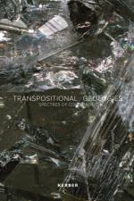 Transpositional Geologies