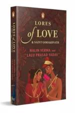 Lores of Love and Saint Gorakhnath af Nalin Verma