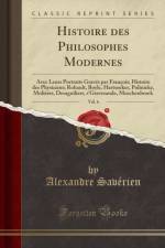 Histoire Des Philosophes Modernes, Vol. 6 af Alexandre Saverien