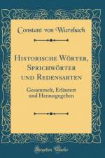 Historische Worter, Sprichworter Und Redensarten af Constant von Wurzbach