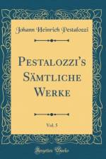 Pestalozzi's Samtliche Werke, Vol. 5 (Classic Reprint) af Johann Heinrich Pestalozzi